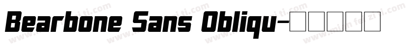 Bearbone Sans Obliqu字体转换